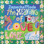 The meanin of love CD