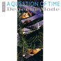 A question of time 12"